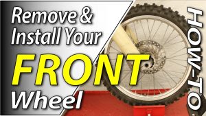 How To Remove & Install The Front Wheel On Your Dirt Bike