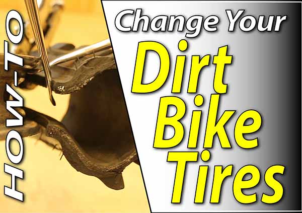 How To Change Your Dirt Bike Tire