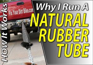 Dormancy different Melbourne Why I Run Natural Rubber Tubes On My Dirt Bike | Fix Your Dirt Bike