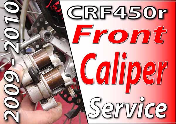 2009 - 2010 Honda CRF4504 - Brakes - Front Caliper Service
