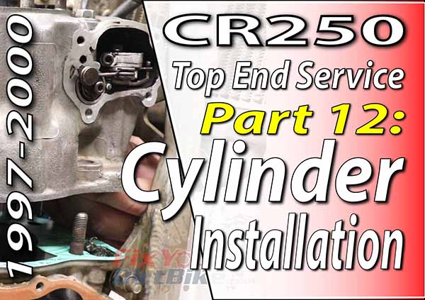 1997 - 2001 Honda CR250 - Top End Service - Part 12 - Cylinder Installation