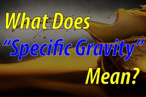 What Does "Specific Gravity" Mean For Fuel?