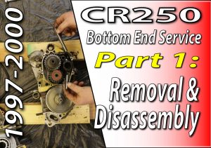 1997 - 2001 Honda CR250 - Bottom End Service - Part 1 - Removal And Disassembly