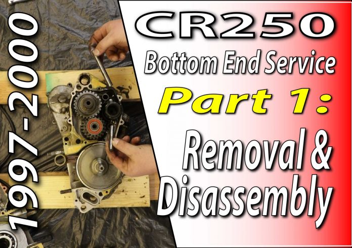 1997 - 2001 Honda CR250 - Bottom End Service - Part 1 - Removal And Disassembly