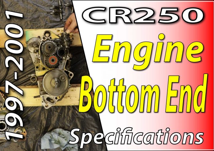 1997 -2001 Honda CR250 - Engine Bottom End Specifications Featured