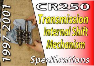 1997 -2001 Honda CR250 - Transmission And Internal Shift Mechanism Specifications - Featured