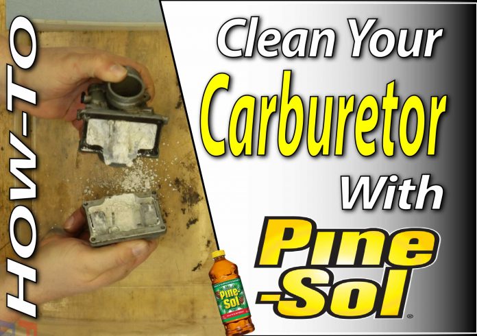 How To Clean Your Carburetor With Pine-Sol