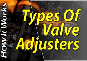 Different Types Of Valve Adjusters - Featured
