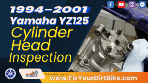 1994 - 2001 Yamaha YZ125 - Top End - Cylinder Head Inspection - Thumb
