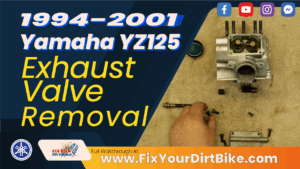 1994 - 2001 Yamaha YZ125 - Top End - Exhaust Valve - Removal & Inspection - Thumn