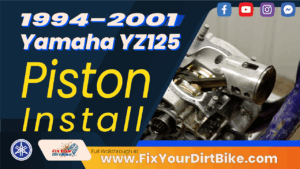 1994 - 2001 Yamaha YZ125 - Top End - Piston Installation - Thumb