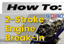 2-Stroke Engine Break In Guide How To - 2-stroke Engine Break In